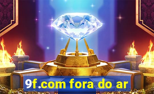 9f.com fora do ar